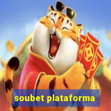 soubet plataforma